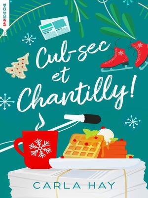 cover image of Cul-sec et Chantilly!
